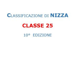 Classe 25 Classificazione di Nizza 10 edizione