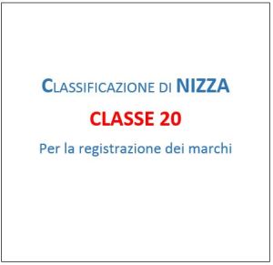 Classe 20 Classificazione di Nizza registrazione marchi mobili e specchi