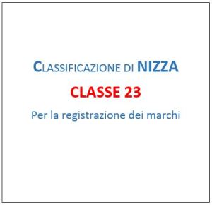Classe 23 Classificazione di Nizza registrazione marchi fili per uso tessile